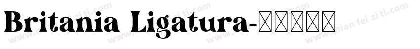 Britania Ligatura字体转换